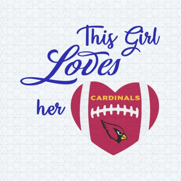 Funny Quotes - This Girl Loves Her Arizona Cardinals SVG