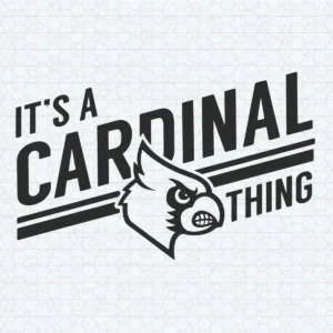 It's A Cardinal Thing High School Mascot SVG