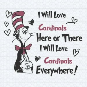 NFL I Will Love Arizona Cardinals Dr Seuss Cat In The Hat SVG