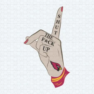 Shut The Fuck Up Arizona Cardinals SVG