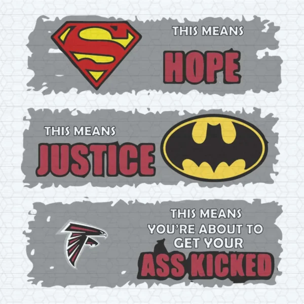 Superman Batman Atlanta Falcons Mean Kick Your Ass SVG