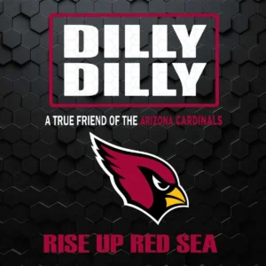A True Friend Of The Arizona Cardinals Dilly Dilly Funny SVG