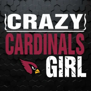 Arizona Cardinals Crazy Girl SVG