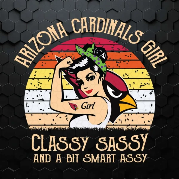 Arizona Cardinals Girl Classy Sassy And A Bit Smart Assy SVG