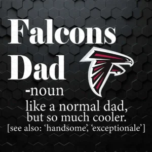 Atlanta Falcons Like A Normal Dad But So Much Cooler SVG
