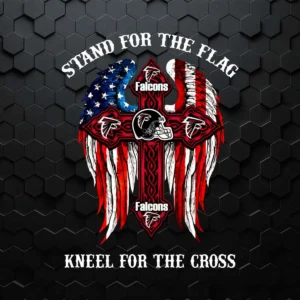 Atlanta Falcons Stand For The Flag Kneel For The Cross SVG