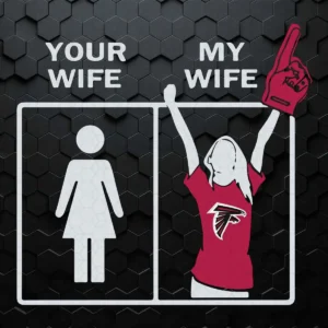 Atlanta Falcons Your Wife My WifeSVG