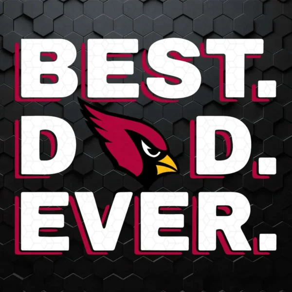 Best Dad Ever Arizona Cardinals SVG