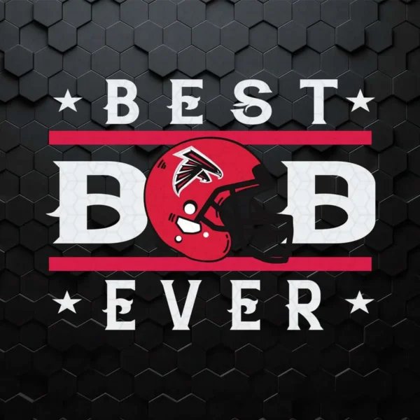 Best Dad Ever Atlanta Falcons, SVG PNG Dxf Eps Digital Download