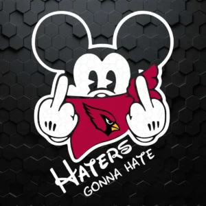 Haters Gonna Hate Arizona Cardinals SVG