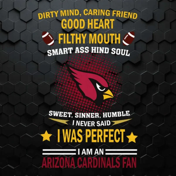 I Was Perfect I Am A Arizona Cardinals Fan Funny Quotes SVG