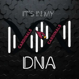 It's In My DNA - Arizona Cardinals SVG