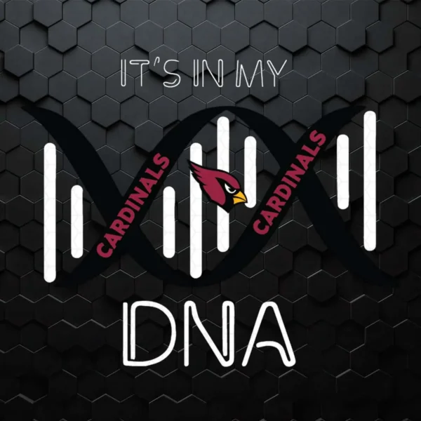 It's In My DNA - Arizona Cardinals SVG