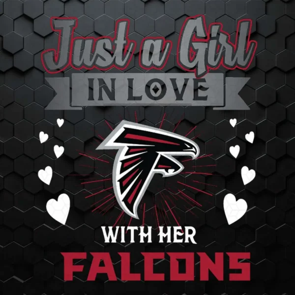 Just A Girl In Love With Her Atlanta Falcons SVG