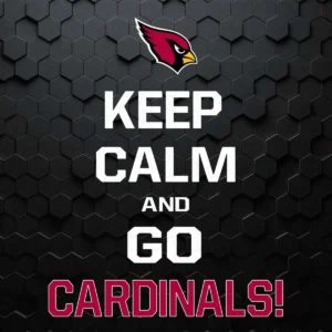 Keep Calm And Go Arizona Cardinals NFL Logo SVG
