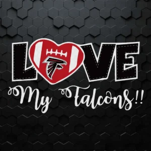 Love My Falcons SVG Atlanta Falcons SVG
