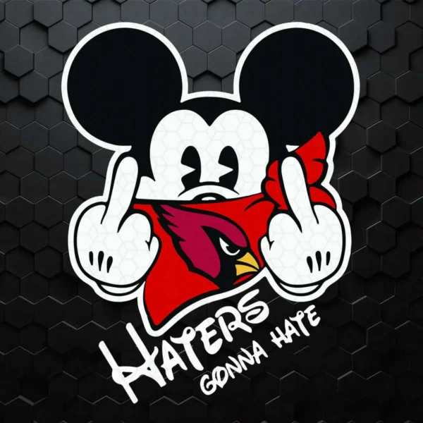 NFL Mickey Team Arizona Cardinals Haters Gonna Hate SVG