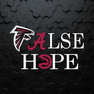 Nice Atlanta Falcons False Hope SVG