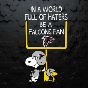 Snoopy Dog In A World Full Of Haters Be A Falcons Fan SVG