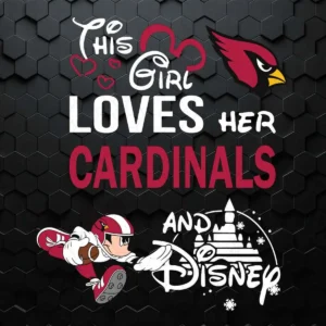 This Girl Loves Her Cardinals And Walt Disney Mickey Mouse SVG