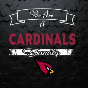 We Are A Cardinals Family SVG