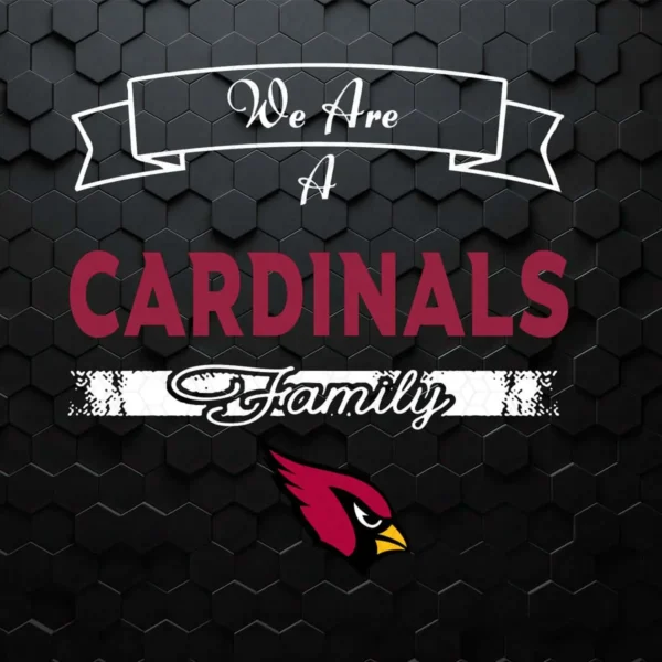 We Are A Cardinals Family SVG