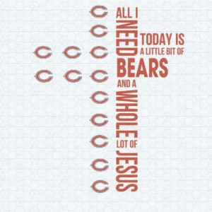 All I Need Today Is A Little Bit Of Bears SVG Digital Download