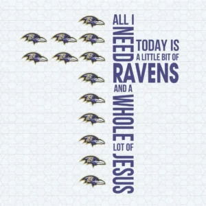 All I Need Today Is A Little Bit Of Ravens SVG Baltimore Ravens