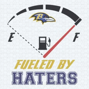Baltimore Ravens Fueled By Haters SVG