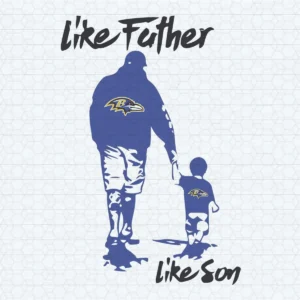 Baltimore Ravens Like Father Like Son SVG