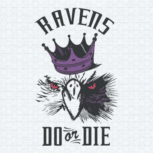 Baltimore Ravens Nfl Logo Do Or Die SVG Digital Download