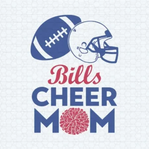 Buffalo Bills Cheer Mom SVG Happy Mother's Day Gift Ideas