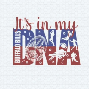 Buffalo Bills It's In My Dna SVG Digital Download