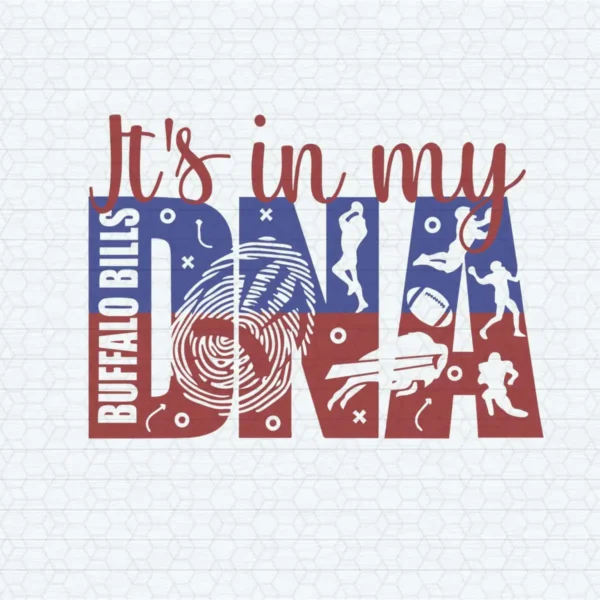 Buffalo Bills It's In My Dna SVG Digital Download