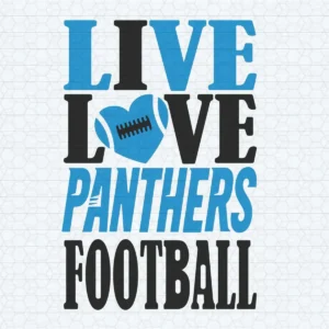Carolina Panthers Live Love Panthers Football SVG