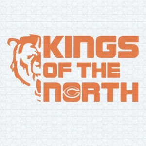 Chicago Bears - Kings Of The North SVG Cricut File Digital Download