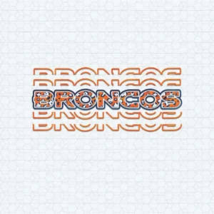 modern with a bold and layered typography approach Broncos classic SVG design showing excitement and pride for Cricut and Silhouette cutting machines