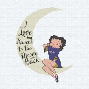 I Love My Ravens To The Moon And Back SVG