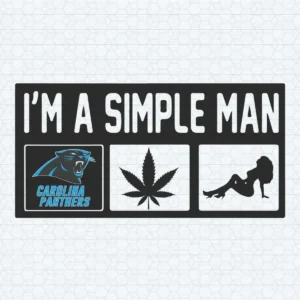 I'm A Simple Man Panthers SVG Digital File Funny Quotes