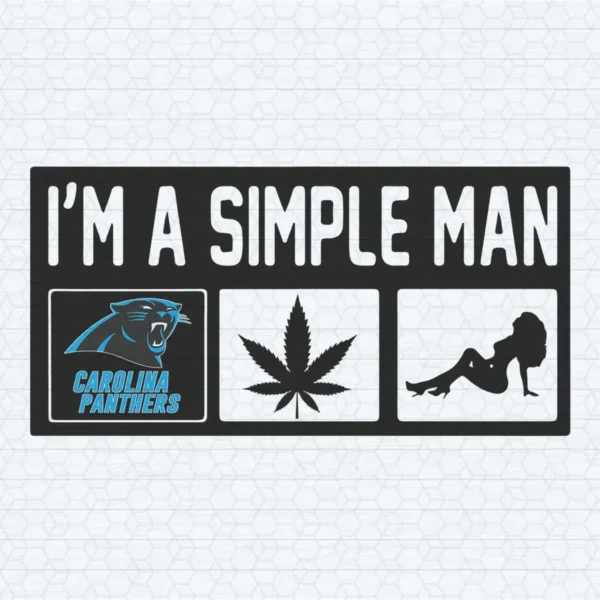 I'm A Simple Man Panthers SVG Digital File Funny Quotes