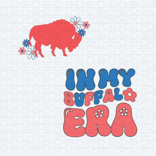 In My Buffalo Era Football Team SVG Silhouette