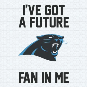 I've Got A Future Fan In Me Carolina Panthers SVG