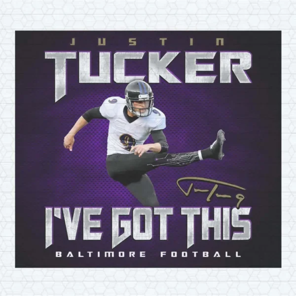 Just In Tucker I've Got This Baltimore Football PNG Baltimore Ravens Teams