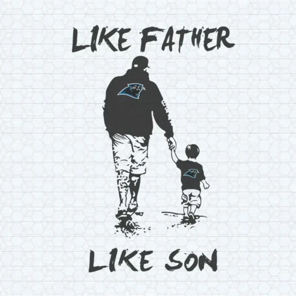 Like Father Panthers Like Son SVG Cricut Digital Download