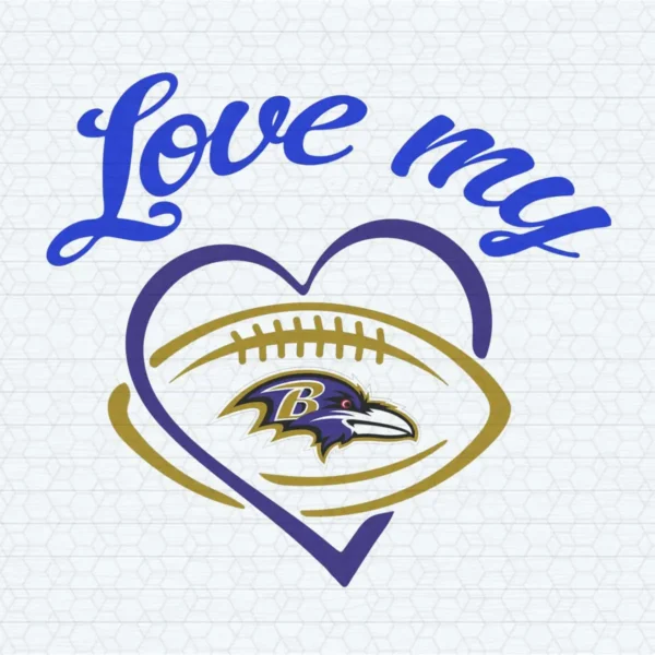 Love My Baltimore Ravens SVG Cricut File