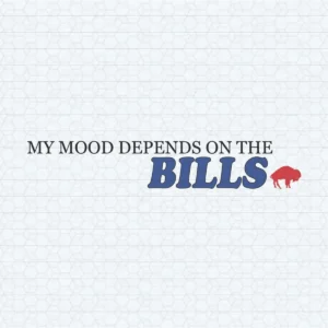 My Mood Depends On The Bills Buffalo Football SVG