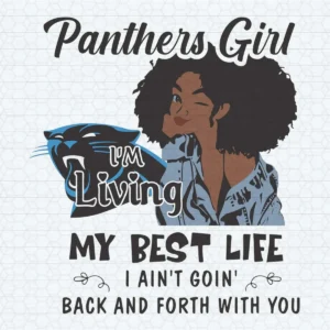 Panthers Girl Living My Best Life Football Lovers SVG Cricut File