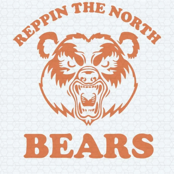 Reppin The North Bears - Chicago Bears SVG Cricut File