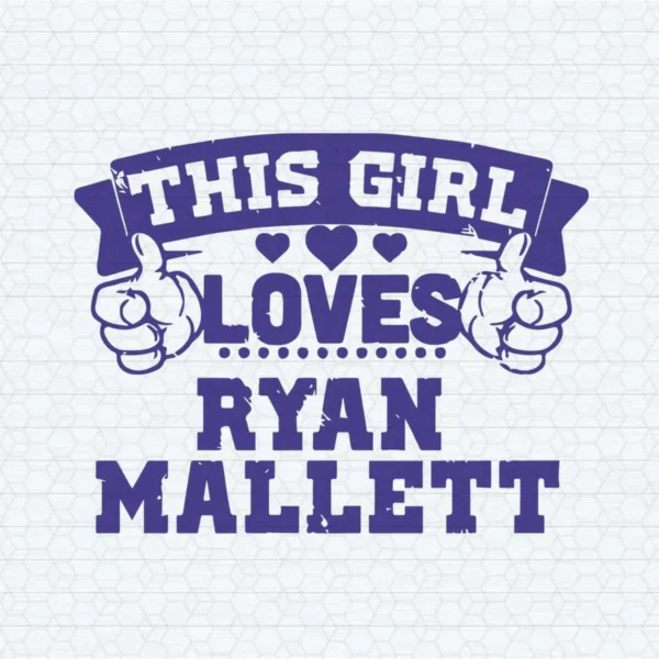 This Girl Loves Ryan Mallett Baltimore Football Fans SVG