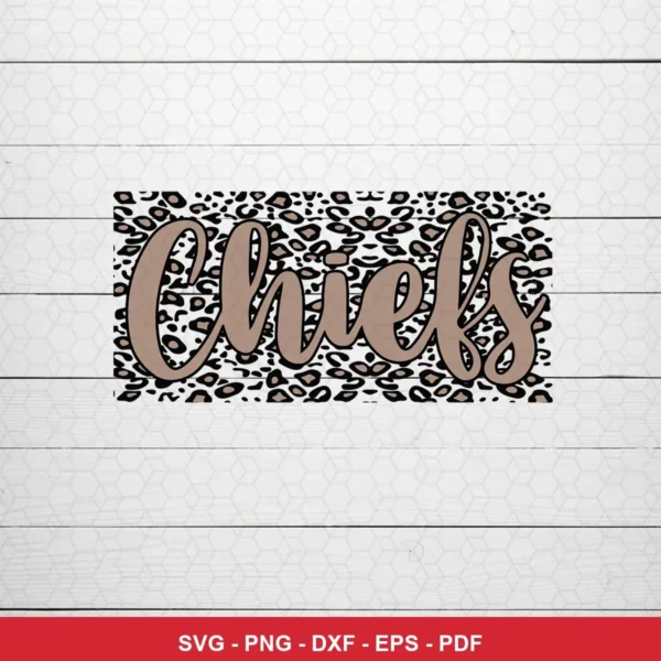 modern, minimalistic text-based design with leopard print background Chiefs SVG for Cricut and Silhouette